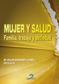 Mujer y salud: familia, trabajo y sociedad