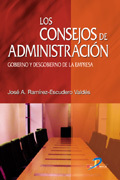 Los consejos de administración: gobierno y desgobierno de la empresa