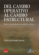 Del cambio operativo al cambio estructural: modelos organizativos para ser efectivo y eficiente