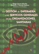 La gestión de enfermería y los servicios generales en las organizaciones sanitarias