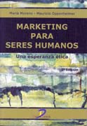 Marketing para seres humanos: una esperanza ética