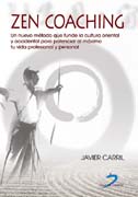 Zen coaching: un nuevo método que funde la cultura oriental y occidental para potenciar al máximo tu vida profesional y personal