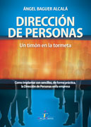 Dirección de personas: un timón en la tormenta : cómo implantar con sencillez, de forma práctica, la dirección de personas en la empresa