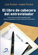 El libro de cabecera del entrevistador: todo lo que nos hubiera gustado saber cuando empezamos a hacer selección de personal