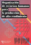 Organización de recursos humanos para la producción de alto rendimiento