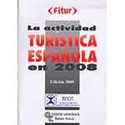 La actividad turística española en 2008: (edición 2009)