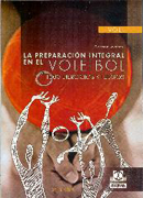 La preparación integral en el voleibol: 1000 ejercicios y juegos