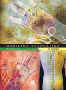 Medicina energética: acupuntura v. 2 Circuitos energéticos principales