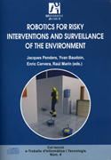 Robotics for risky interventions and surveillance of the environment