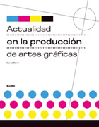 Actualidad en la producción de artes gráficas