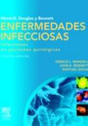 Mandell, Douglas y Bennet enfermedades infecciosas: infecciones en pacientes quirúrgicos