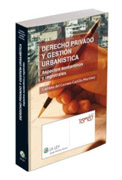 Derecho privado y gestión urbanística: aspectos sustantivos y registrales