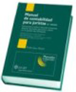 Manual de contabilidad para juristas: funcionamiento, análisis y valoración de empresas, detección de prácticas perniciosas y aplicación a las distintas áreas del derecho