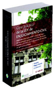 Guía práctica de la Ley de Enjuiciamiento Civil: adaptada a las Leyes 4/2011, de 24 de marzo, de los procesos europeos monitorios y de escasa cuantía, y 37/2011, de 10 de octubre, de medidas de agilización procesal