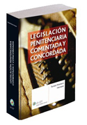 Legislación penitenciaria comentada y concordada