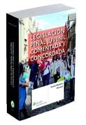 Legislación penal juvenil comentada y concordada