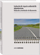 Evaluación de impacto ambiental de infraestructuras: redacción y tramitación de documentos