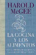 La cocina y los alimentos: enciclopedia de la ciencia y la cultura de la comida