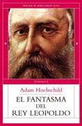 El fantasma del rey Leopoldo: una historia de codicia, terror y heroísmo en el África colonial