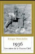 1936: los mitos de la Guerra Civil