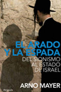 El arado y la espada: del sionismo al Estado de Israel