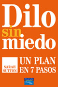 Dilo sin miedo: un plan en 7 pasos