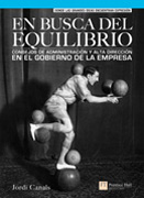 En busca del equilibrio: consejos de administración y alta dirección en el gobierno de la empresa