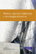 Medios, recursos didácticos y tecnología educativa