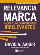 Relevancia marca: hacer a los competidores irrelevantes