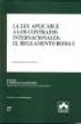 Ley aplicable a los contratos internacionales: el reglamento de Roma I