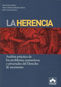 La herencia: análisis práctico de los problemas sustantivos y procesales del derecho de sucesiones