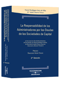 La responsabilidad de los administradores por las deudas de las sociedades de capital: en las leyes de Sociedades Anónimas, de Sociedades de Responsabilidad Limitada, de Sociedad Limitada Nueva Empresa, Concursal, General Tributaria y de Responsabilidad Medioambiental