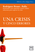 Una crisis y cinco errores