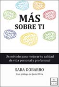 Más sobre ti: un método para mejorar tu calidad de vida personal y profesional