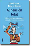 Alineación total: cómo convertir la visión de la empresa en realidad