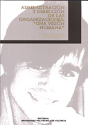 Administración y dirección de las organizaciones: una visión humana