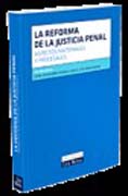 La reforma de la justicia penal: aspectos materiales y procesales