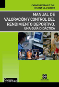 Manual de valoración y control del rendimiento deportivo: una guía didáctica