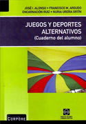 Juegos y deportes alternativos: cuaderno del alumno