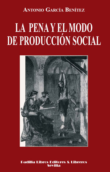 La pena y el modo de producción social