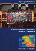 El mantenimiento industrial desde la experiencia