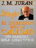 Juran y el liderazgo para la calidad