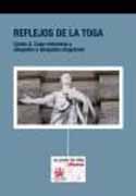 Reflejos de la toga: Carlos A. Capa entrevista a abogados y abogadas singulares