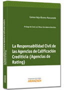 La Responsabilidad Civil de las Agencias de Calificación Crediticia (Agencias de Rating)