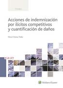 Acciones de indemnización por ilícitos competitivos y cuantificación de daños