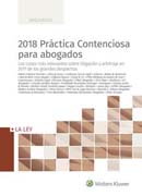 2018 Práctica Contenciosa para abogados: Los Casos más Relevantes sobre Litigación y Arbitraje en 2017 de los Grandes Despachos