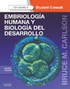 Embriología humana y biología del desarrollo