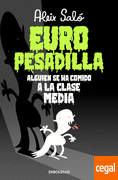 Euro pesadilla: alguien se ha comido a la clase media