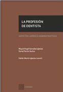 La profesión de dentista: aspectos jurídico-administrativos