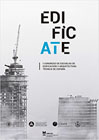 EDIFICATE. I Congreso de escuelas de edificación y arquitectura técnica de España. Valencia 4 y 5 de noviembre de 2021